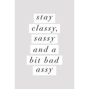 Ilustrace Stay Classy Sassy, Brett Wilson, 26.7 × 40 cm